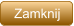 Zamknij