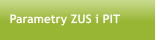 Parametry ZUS i PIT