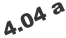 4.04 a