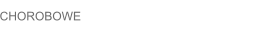 CHOROBOWE