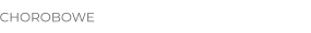 CHOROBOWE