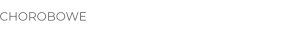CHOROBOWE