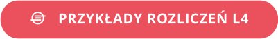    PRZYKŁADY ROZLICZEŃ L4