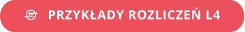    PRZYKŁADY ROZLICZEŃ L4