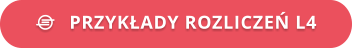    PRZYKŁADY ROZLICZEŃ L4
