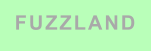 FUZZLAND